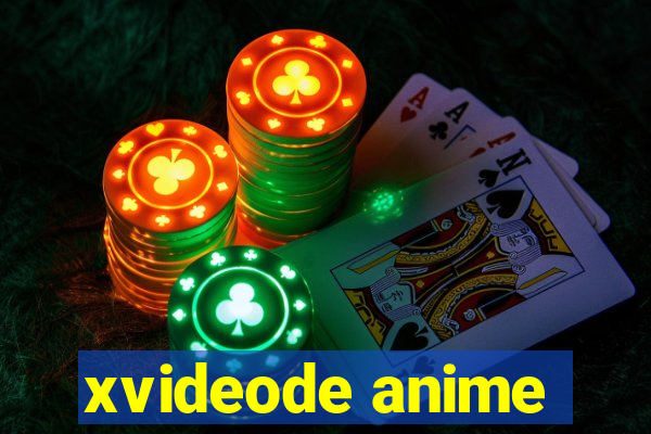 xvideode anime